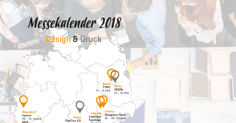 Messekalender 2018 – Die wichtigsten Termine für Design und Druck