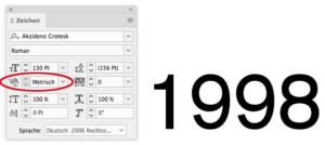 Schriftart "Akzidenz Grotesk" mit der Einstellung Metrisch