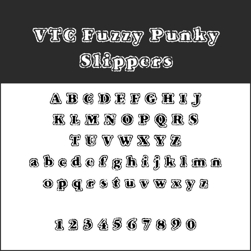 Schriftart "VTC Fuzzy Punky Slippers"