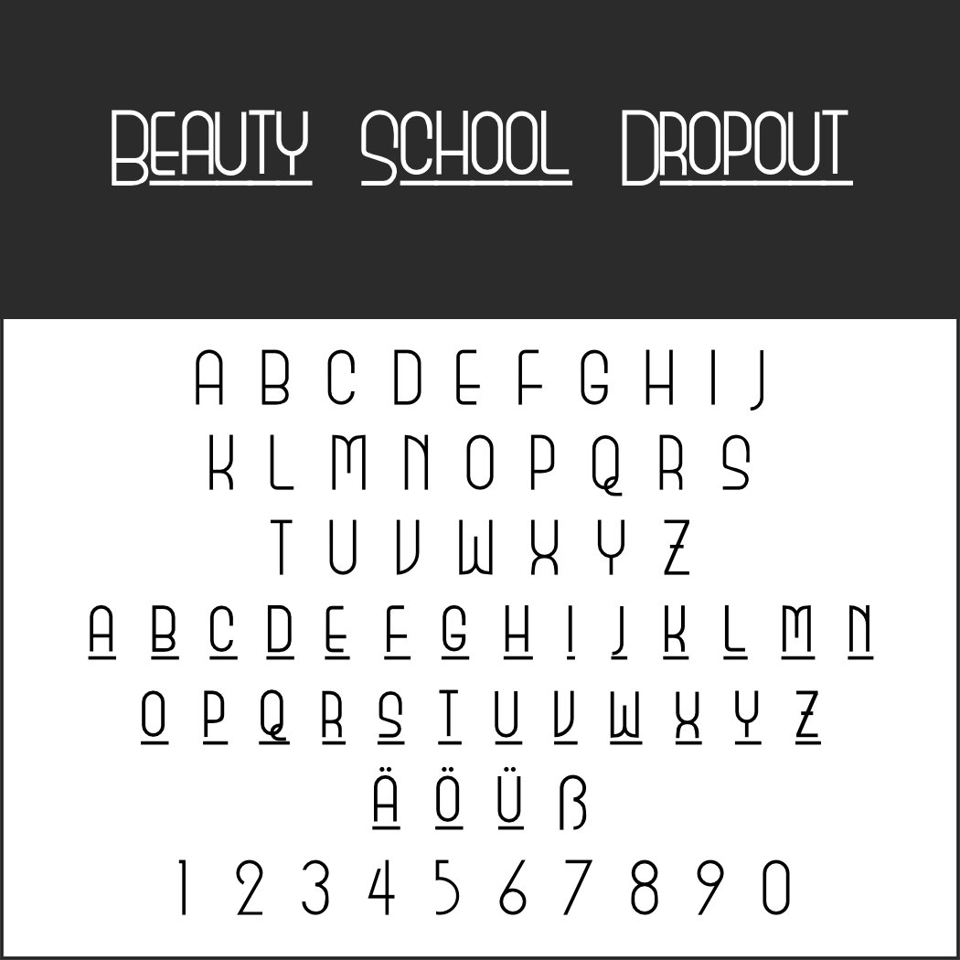 Art déco Schriftart: Beauty School Dropout