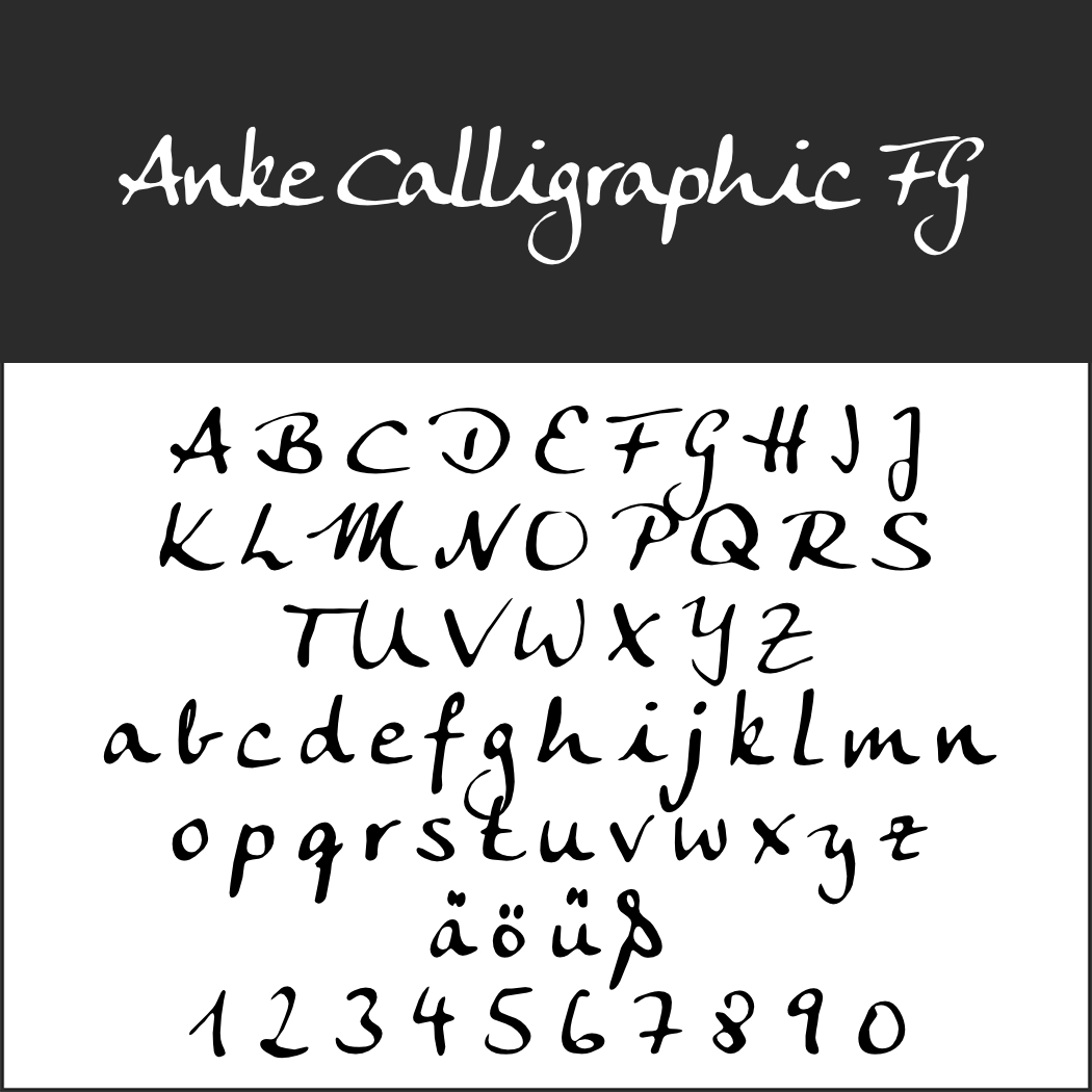Text mit dem Namen „Anke Calligraphic FG“ in kursiver Schrift. Darunter sind Groß- und Kleinbuchstaben von A-Z, Sonderzeichen ä, ö, ü und die Zahlen 0-9 elegant im gleichen kalligrafischen Stil dargestellt.